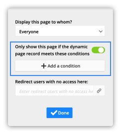 only show this page if the dynamic page record meets these conditions